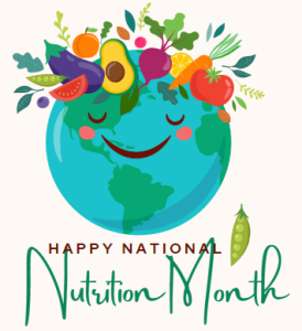 Happy National Nutrition Month celebration.